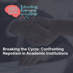 Click this image to view "Breaking the Cycle: Confronting Nepotism in Academic Institutions"