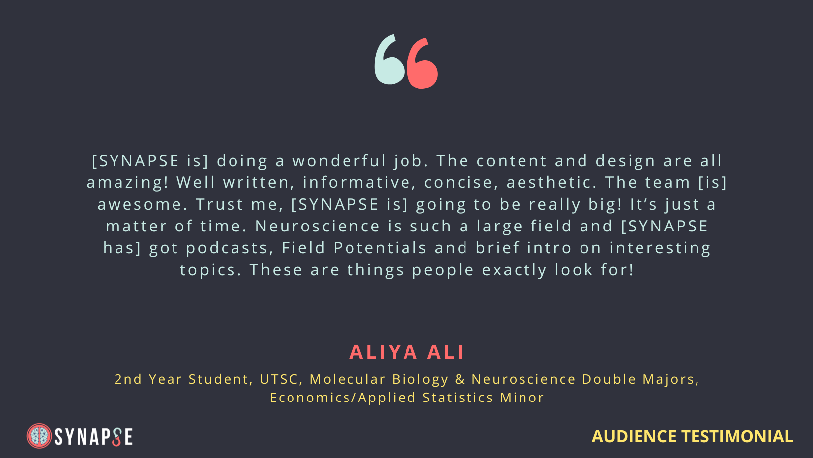 This testimonial from a student commends SYNAPSE for its content and expresses the belief that SYNAPSE will be popular in the future.